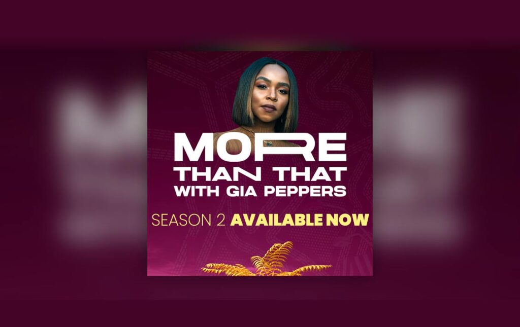“More Than That with Gia Peppers” Season 2 Available Now!