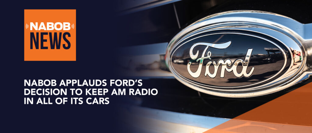 NABOB Applauds Ford’s Decision to Keep AM Radio in All of Its Cars