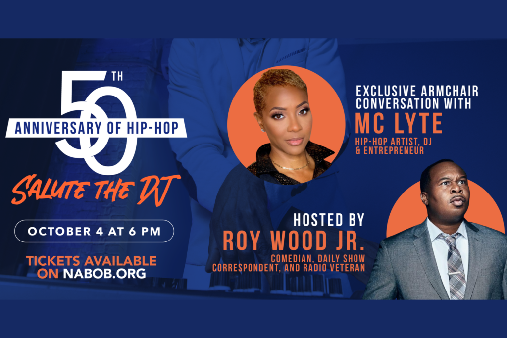 MC Lyte & Roy Wood Jr. Added to 2023 NABOB Conference Lineup: Exclusive 50th Anniversary of Hip-Hop  Armchair Conversation