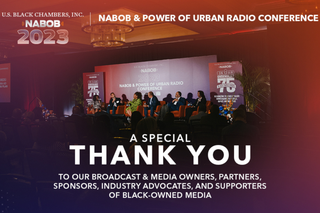 2023 NABOB & Power of Urban Radio Conference: A Special Thank You for an Undeniable & Unforgettable Celebration Recognizing 75 Years of Black-Owned Radio